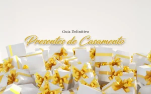 Presentes de casamento dicas para noivos e convidados