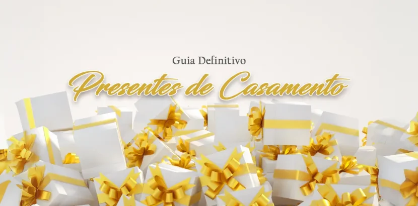 Presentes de casamento dicas para noivos e convidados